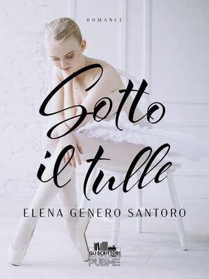 cover image of Sotto il tulle